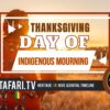 1 A Grateful Heart Beyond Thanksgiving. It’s The Indigenous National Day of Mourning